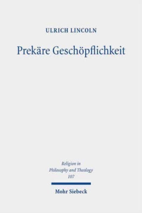 Prekäre Geschöpflichkeit: Beiträge zum
