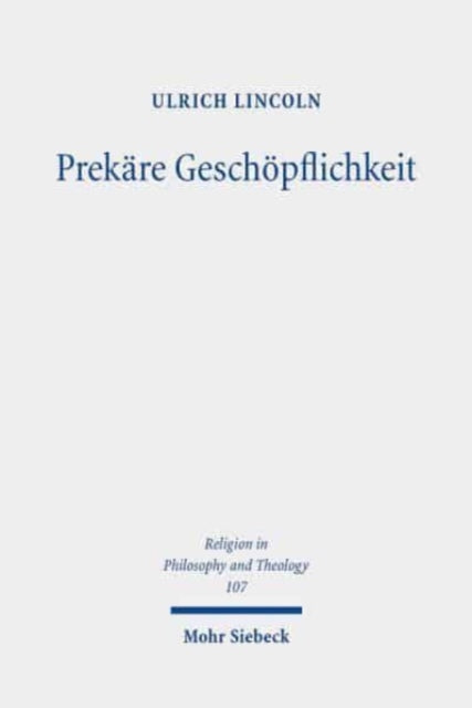 Prekäre Geschöpflichkeit: Beiträge zum theologischen Gewaltdiskurs