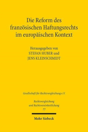 Die Reform des französischen Haftungsrechts im europäischen Kontext