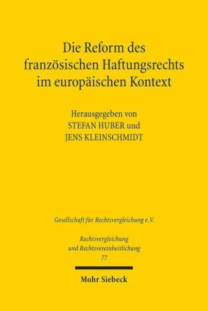 Die Reform des französischen Haftungsrechts im europäischen Kontext