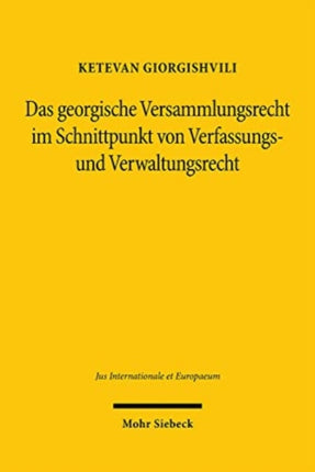 Das georgische Versammlungsrecht im Schnittpunkt