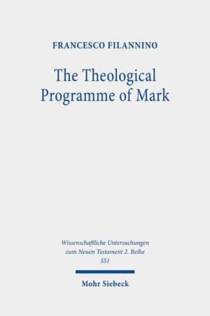 The Theological Programme of Mark: Exegesis and Function of Mark 1:1,2-15