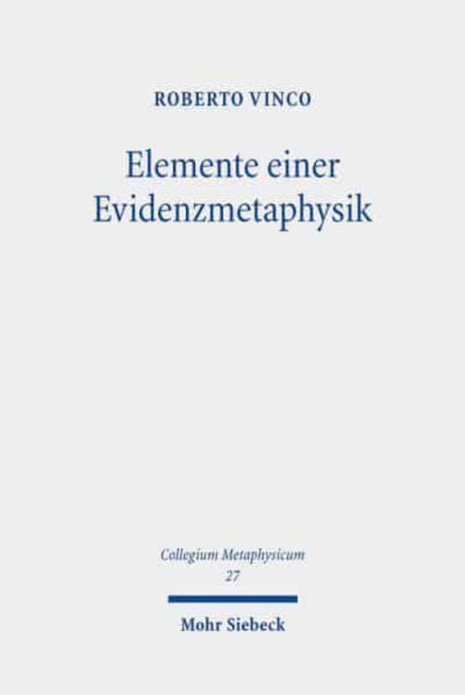 Elemente einer Evidenzmetaphysik: Eine