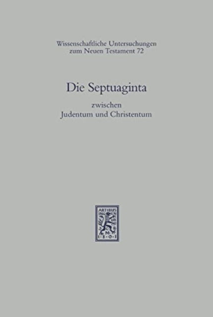 Die Septuaginta zwischen Judentum und Christentum