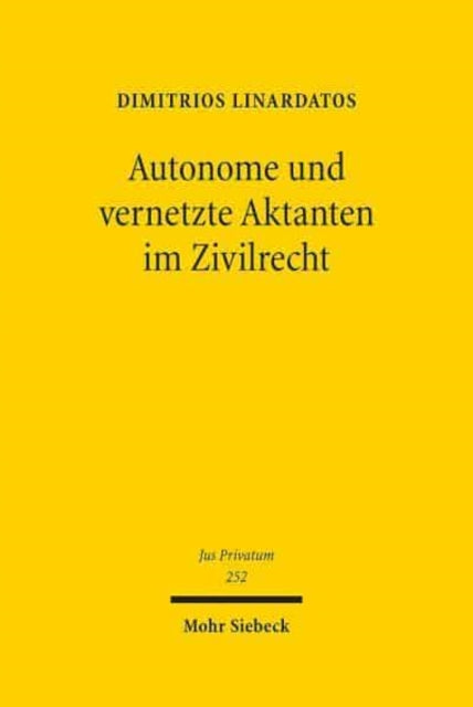 Autonome und vernetzte Aktanten im Zivilrecht: