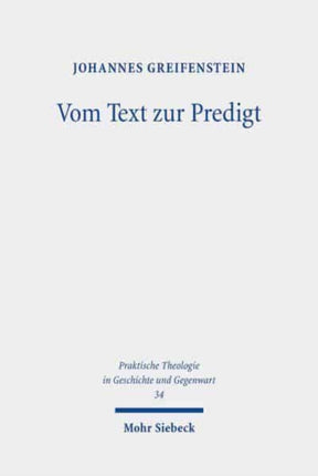 Vom Text zur Predigt: Ein Beitrag zur