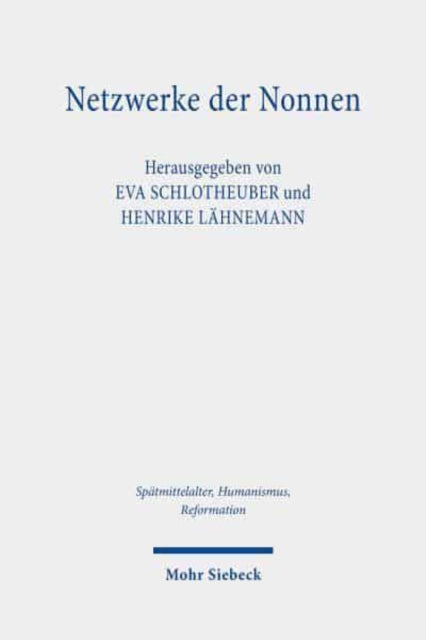 Netzwerke der Nonnen: Kritische Edition der