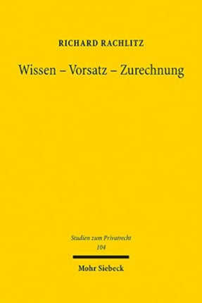 Wissen - Vorsatz - Zurechnung