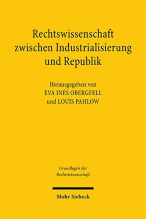 Rechtswissenschaft zwischen Industrialisierung und Republik: Josef Kohler (1849-1919)