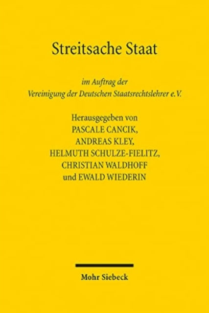 Streitsache Staat: Die Vereinigung der Deutschen Staatsrechtslehrer 1922-2022