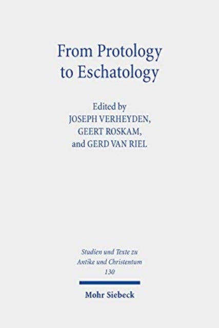 From Protology to Eschatology: Competing Views on the Origin and the End of the Cosmos in Platonism and Christian Thought