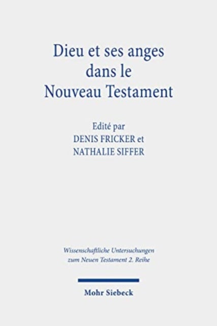 Dieu et ses anges dans le Nouveau Testament