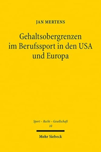 Gehaltsobergrenzen im Berufssport in den USA und Europa: Eine Untersuchung aus kartellrechtlicher Sicht