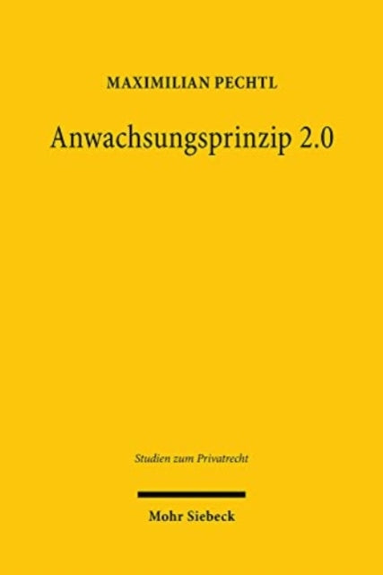 Anwachsungsprinzip 2.0: Die Anwachsung der Mitgliedschaft als allgemeines, rechtsformübergreifendes Prinzip des Gesellschaftsrechts?