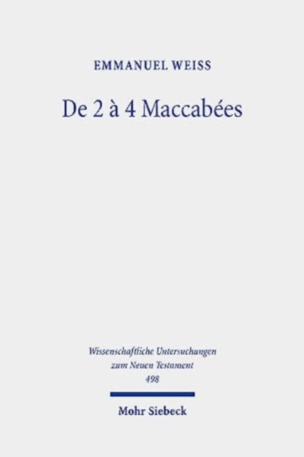 De 2 à 4 Maccabées: Étude d'une réécriture