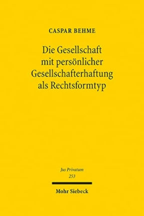 Die Gesellschaft mit persönlicher Gesellschafterhaftung als Rechtsformtyp