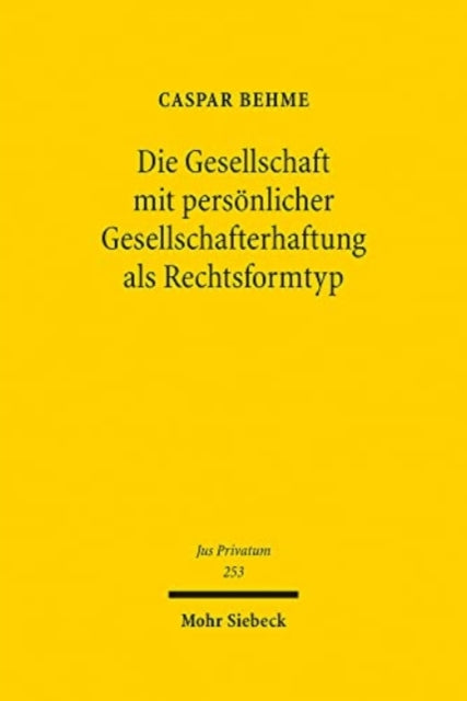 Die Gesellschaft mit persönlicher Gesellschafterhaftung als Rechtsformtyp