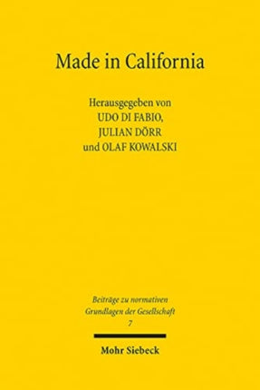 Made in California: Zur politischen Ideologie des Silicon Valley