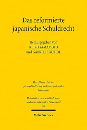 Das reformierte japanische Schuldrecht: Erläuterungen und Text