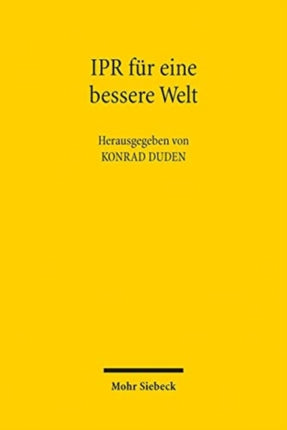 IPR für eine bessere Welt: Vision - Realität - Irrweg?