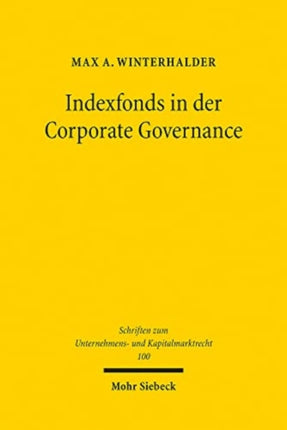 Indexfonds in der Corporate Governance: Mitwirkung in börsennotierten Aktiengesellschaften