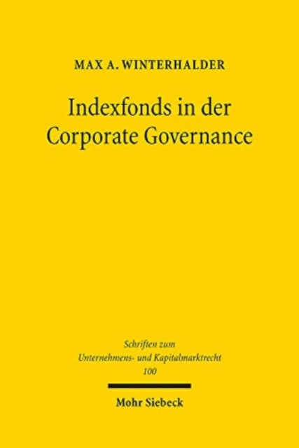 Indexfonds in der Corporate Governance: Mitwirkung in börsennotierten Aktiengesellschaften