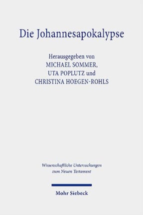 Die Johannesapokalypse: Geschichte - Theologie - Rezeption