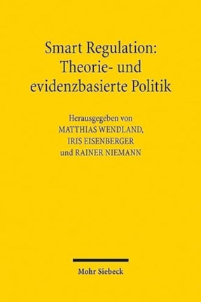 Smart Regulation: Theorie- und evidenzbasierte Politik