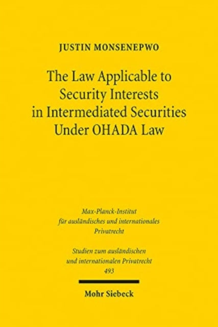 The Law Applicable to Security Interests in Intermediated Securities Under OHADA Law