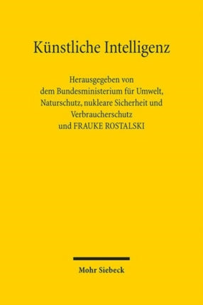 Künstliche Intelligenz: Wie gelingt eine vertrauenswürdige Verwendung in Deutschland und Europa?