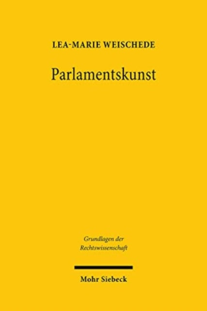 Parlamentskunst: Zur Staatsästhetik freiheitlicher Demokratie