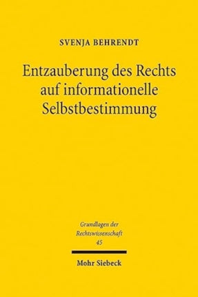 Entzauberung des Rechts auf informationelle