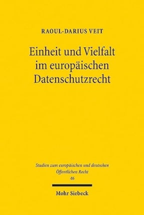 Einheit und Vielfalt im europäischen Datenschutzrecht