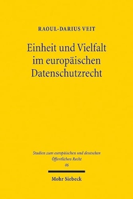 Einheit und Vielfalt im europäischen Datenschutzrecht