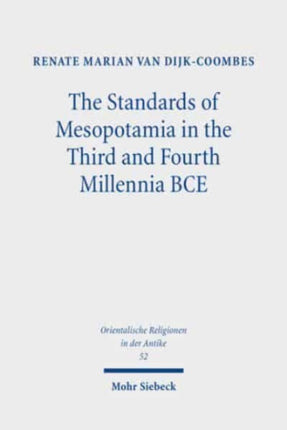 The Standards of Mesopotamia in the Third and Fourth Millennia BCE: An Iconographic Study