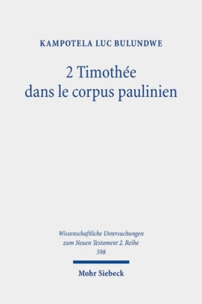 2 Timothée dans le corpus paulinien: Analyse mémorielle