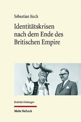 Identitätskrisen nach dem Ende des Britischen Empire: Zur kulturellen Neu-Verortung in Kanada, Australien und Aotearoa Neuseeland