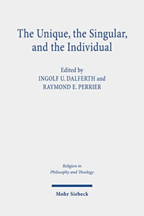 The Unique, the Singular, and the Individual: The Debate about the Non-Comparable. Claremont Studies in the Philosophy of Religion, Conference 2018