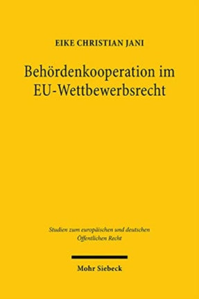 Behördenkooperation im EU-Wettbewerbsrecht