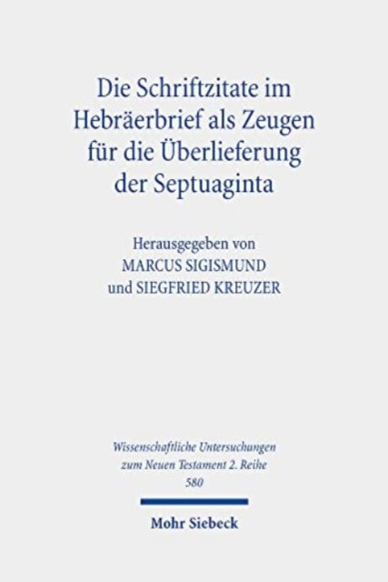 Die Schriftzitate im Hebräerbrief als Zeugen für die Überlieferung der Septuaginta