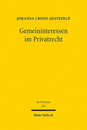 Gemeininteressen im Privatrecht: Eine Betrachtung der privatrechtlichen Leiterzählung