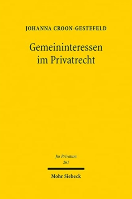 Gemeininteressen im Privatrecht: Eine Betrachtung der privatrechtlichen Leiterzählung