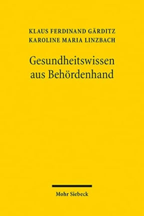 Gesundheitswissen aus Behördenhand: Bundeseinrichtungen mit Forschungsaufgaben zwischen Verwaltung, Wissenschaft, Politik und Recht