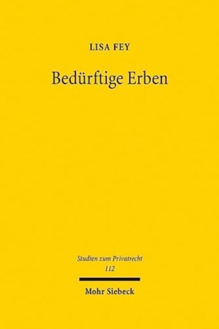 Bedürftige Erben: Testierfreiheit versus Sittenwidrigkeit bei Bedürftigen- und Überschuldetentestamenten