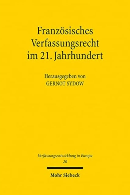 Französisches Verfassungsrecht im 21. Jahrhundert: Innovationen und Reformfelder