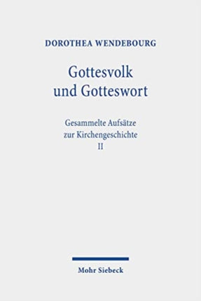 Gottesvolk und Gotteswort: Gesammelte Aufsätze zur Kirchengeschichte II