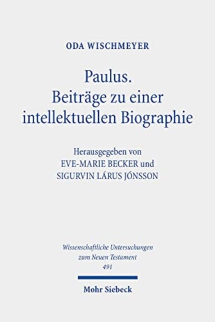 Paulus: Beiträge zu einer intellektuellen Biographie: Gesammelte Aufsätze. Band II