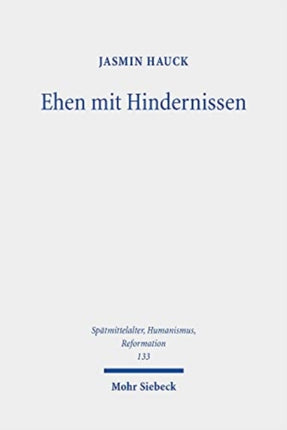 Ehen mit Hindernissen: Verwandtschaft, Recht und genealogisches Erinnern im Florenz der Renaissance