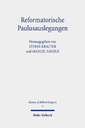 Reformatorische Paulusauslegungen