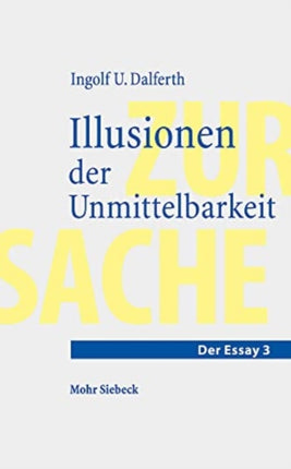 Illusionen der Unmittelbarkeit: Über einen missverstandenen Modus der Lebenswelt